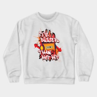 Hop Hip Design Lyrics And Best Background Crewneck Sweatshirt